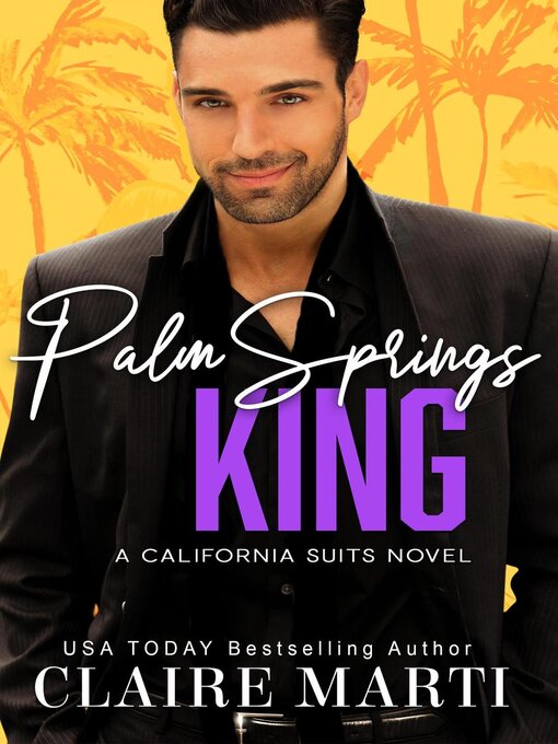 Title details for Palm Springs King by Claire Marti - Available